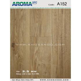 Sàn nhựa Aroma SPC A152