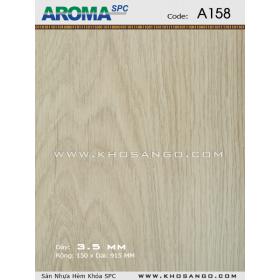 Sàn nhựa Aroma SPC A158